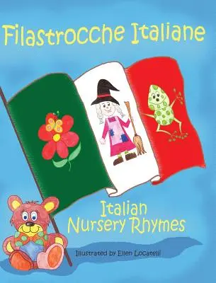 Filastrocche Italiane - Olasz gyermekdalok (Gift Edition) - Filastrocche Italiane- Italian Nursery Rhymes (Gift Edition)