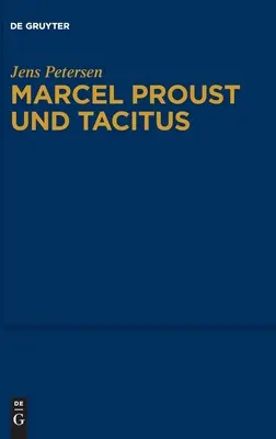 Marcel Proust és Tacitus - Marcel Proust Und Tacitus