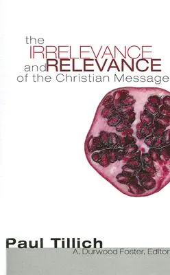 A keresztény üzenet irrelevanciája és relevanciája - The Irrelevance and Relevance of the Christian Message