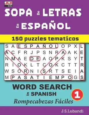 SOPA de LETRAS en ESPAOL (SZÓKERESÉS SPANYOLUL) - SOPA de LETRAS en ESPAOL (WORD SEARCH in SPANISH)