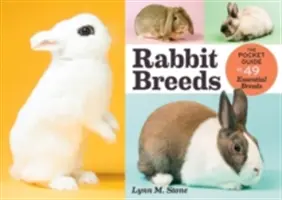 Nyúlfajták: Zsebkönyv 49 alapvető fajtáról - Rabbit Breeds: The Pocket Guide to 49 Essential Breeds