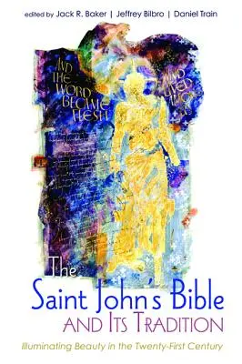 A Szent János-biblia és hagyománya - The Saint John's Bible and Its Tradition