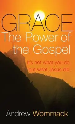 Kegyelem: Az evangélium ereje - Grace: The Power of the Gospel