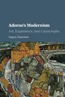 Adorno modernizmusa - Adorno's Modernism