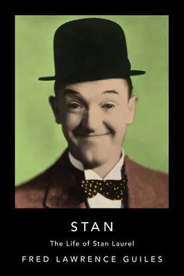 Stan: Stan Laurel élete - Stan: The Life of Stan Laurel