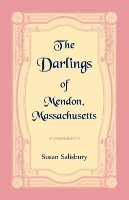 A Massachusetts állambeli Mendon Darlingjai - The Darlings of Mendon, Massachusetts