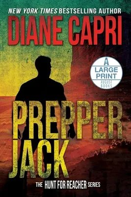 Prepper Jack Large Print Edition: The Hunt for Jack Reacher Series