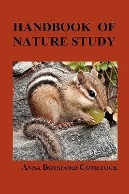 A természet tanulmányozásának kézikönyve - Handbook of Nature Study