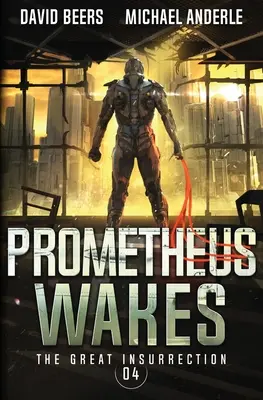 Prométheusz ébred - Prometheus Wakes