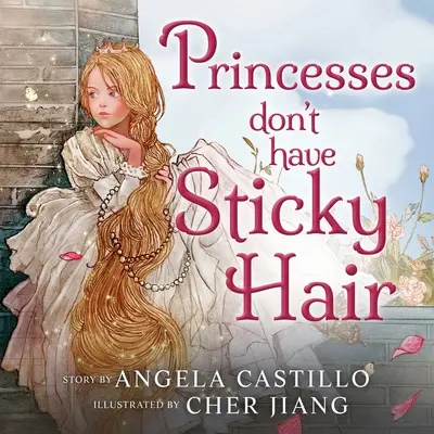 A hercegnőknek nincs ragacsos hajuk - Princesses don't have Sticky Hair