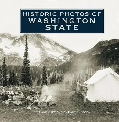 Washington állam történelmi fotói - Historic Photos of Washington State