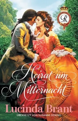 Marriage at Midnight: An 18th Century Romance Novel (Házasság éjfélkor) - Heirat um Mitternacht: Ein Liebesroman aus dem 18. Jahrhundert