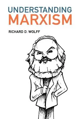 A marxizmus megértése - Understanding Marxism