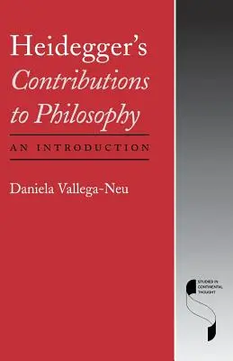 Heidegger hozzájárulása a filozófiához: Bevezetés - Heidegger's Contributions to Philosophy: An Introduction