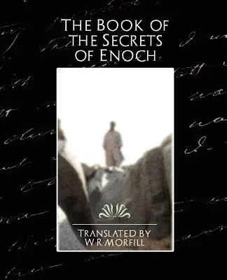 Az Énok titkainak könyve - The Book of the Secrets of Enoch