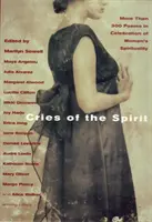 A lélek kiáltásai: Több mint 300 vers a női lelkiség ünneplésére - Cries of the Spirit: More Than 300 Poems in Celebration of Women's Spirituality