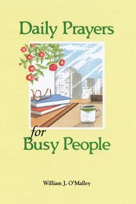 Napi imák elfoglalt embereknek - Daily Prayers for Busy People