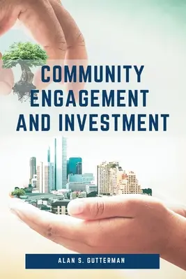 Közösségi elkötelezettség és befektetés - Community Engagement and Investment