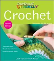 Tanítsd meg magadat vizuálisan horgolni - Teach Yourself Visually Crochet