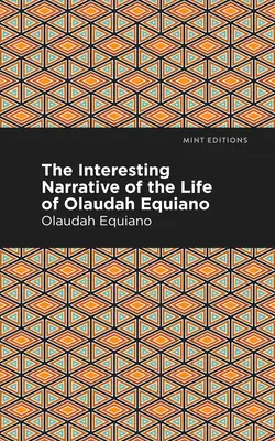 The Interesting Narrative of the Life of Olaudah Equiano (Olaudah Equiano életének érdekes elbeszélése) - The Interesting Narrative of the Life of Olaudah Equiano