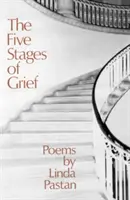 A gyász öt szakasza: Versek - The Five Stages of Grief: Poems