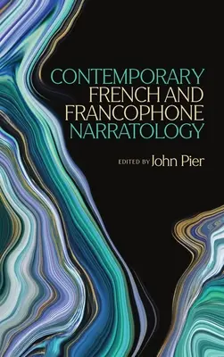 Kortárs francia és frankofón narratológia - Contemporary French and Francophone Narratology