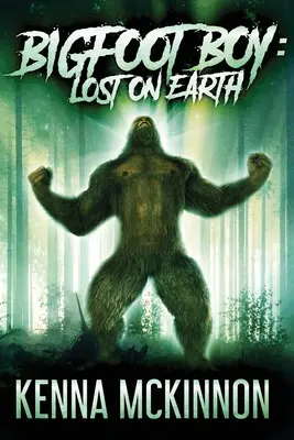 Nagylábú fiú: Elveszett a Földön - Bigfoot Boy: Lost On Earth