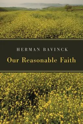 A mi ésszerű hitünk - Our Reasonable Faith