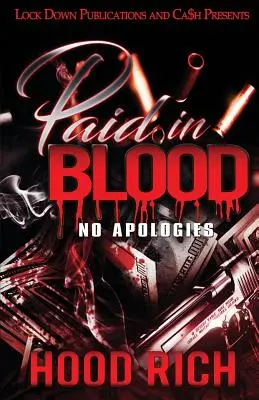 Vérrel fizetett: Nincs bocsánatkérés - Paid in Blood: No Apologies