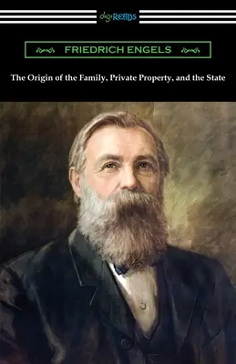 A család, a magántulajdon és az állam eredete - The Origin of the Family, Private Property, and the State