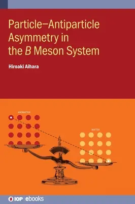 Részecske-részecske aszimmetria a ���� mezon rendszerben - Particle-Antiparticle Asymmetry in the ���� Meson System