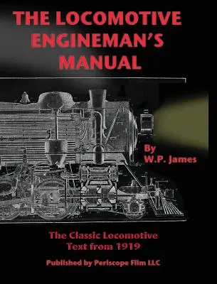 A mozdonyvezető kézikönyve - The Locomotive Engineman's Manual