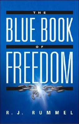 A szabadság kék könyve: Az éhínség, a szegénység, a demokídium és a háború megszüntetése - The Blue Book of Freedom: Ending Famine, Poverty, Democide, and War