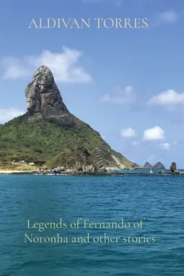 Fernando of Noronha legendái és más történetek - Legends of Fernando of Noronha and other stories