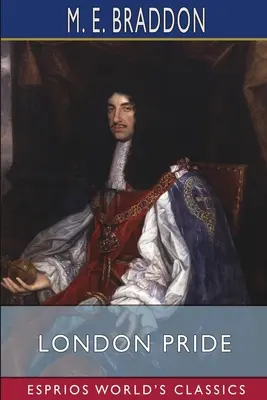 Londoni büszkeség (Esprios Classics) - London Pride (Esprios Classics)