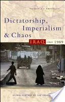 Diktatúra, imperializmus és káosz: Irak 1989 óta - Dictatorship, Imperialism and Chaos: Iraq Since 1989