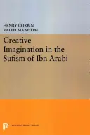 Kreatív képzelet Ibn Arabi szufizmusában - Creative Imagination in the Sufism of Ibn Arabi