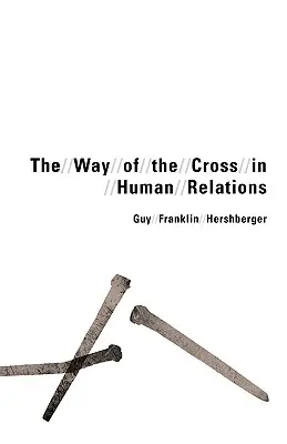 A keresztút az emberi kapcsolatokban - Way of the Cross in Human Relations