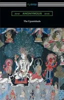 Az upanisadok (F. Max Muller fordítása és megjegyzései) - The Upanishads (Translated with Annotations by F. Max Muller)