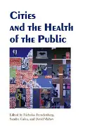 A városok és a közegészségügy - Cities and the Health of the Public