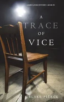 A Trace of Vice (a Keri Locke Mystery - 3. könyv) - A Trace of Vice (a Keri Locke Mystery--Book #3)