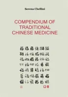 A hagyományos kínai orvoslás kompendiuma - Compendium of traditional chinese medicine