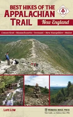 Az Appalache Trail legjobb túrái: New England - Best Hikes of the Appalachian Trail: New England