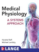 Orvosi élettan: A Systems Approach - Medical Physiology: A Systems Approach