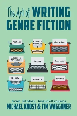 A műfaji fikció megírásának művészete - The Art of Writing Genre Fiction