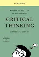 Kritikai gondolkodás: 5. kiadás - Critical Thinking: 5th Edition