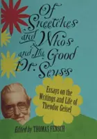 A Sneetches és a Whos és a jó Dr. Seussról - Of Sneetches and Whos and the Good Dr seuss
