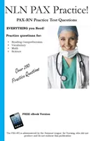 NLN PAX gyakorlat: PAX-RN gyakorlati tesztkérdések - NLN PAX Practice: PAX-RN Practice Test Questions