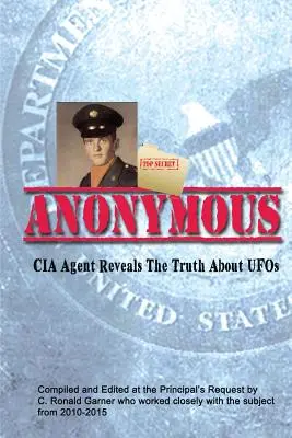 Anonim: Egy volt CIA-ügynök előbújik az árnyékból, hogy tájékoztassa a Fehér Házat az UFO-król - Anonymous: A Former CIA Agent comes out of the Shadows to Brief the White House about UFOs