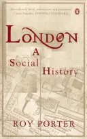 Londýn - sociální dějiny - London - A Social History